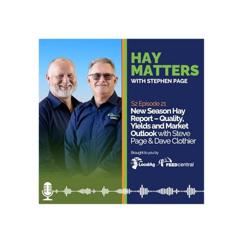 New Season Hay Report &ndash; Quality, Yields and Market Outlook