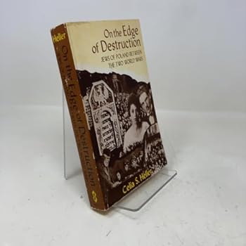 Paperback On the Edge of Destruction: Jews of Poland between the two World Wars Book