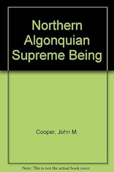 Hardcover Northern Algonquian Supreme Being Book