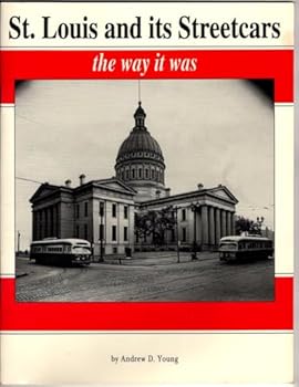 Paperback St. Louis and its streetcars: The way it was Book
