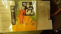 To H.-* [Hell] with Golf -- SIGNED by Author B011HGFUTQ Book Cover