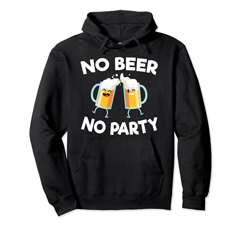 No beer no party hilarious drinking graphic design Sudadera con Capucha