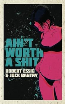 Paperback Ain't Worth a Shit Book