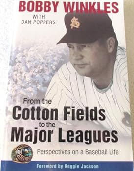 Paperback From The Cotton Fields to the Major Leagues: Perspectives on a Baseball Life Book