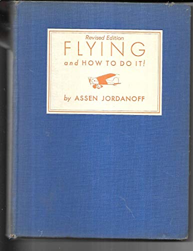 Flying and How to Do It!, Revised Edition. B000GDYRGY Book Cover
