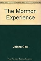 The Mormon Experience 0890814864 Book Cover
