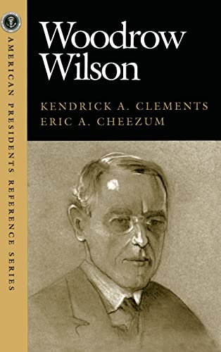 Woodrow Wilson (American Pres Reference Series)