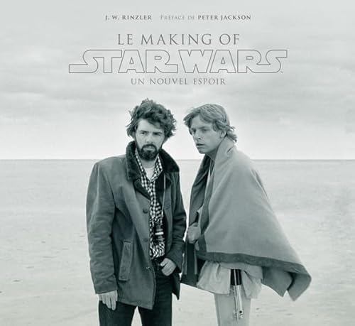 Star Wars, le making of Un nouvel espoir: Un nouvel espoir