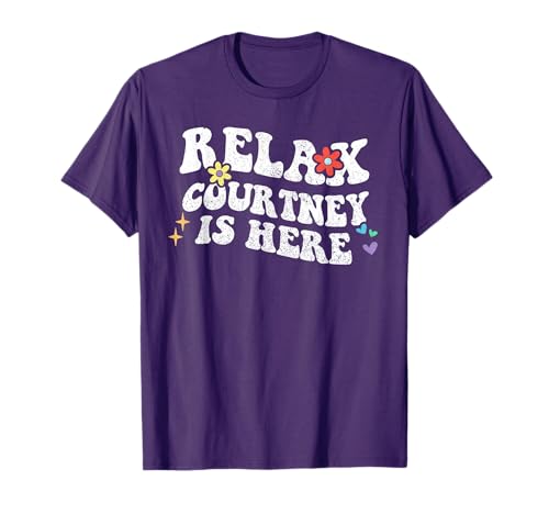 Retro Groovy Relax COURTNEY Is Here Funny Mother's Day Name T-Shirt