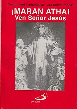 Paperback ¡Maran Atha! Ven Señor Jesús Book