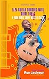  Jazz Guitar Comping with Guide Tones – F Jazz Blues: Sheet Music & TABs (Jazz Guitar Comping for 6-String Guitar) (English Edition)