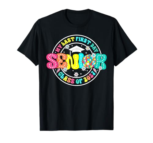 My Last First Day Senior Class Of 2027 Graduation 27 Retro T-Shirt
