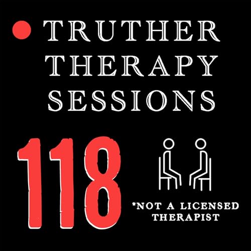 Truther Therapy Sessions - 118 - Therapy & Christian Nationalism w/ @6gagenda