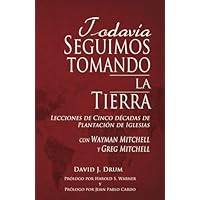 Todavia Seguimos Tomando La Tierra