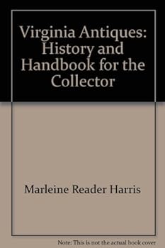 Hardcover Virginia antiques,: A history and handbook for the collector Book