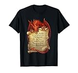 Do Not Meddle in The Affairs of Dragons for You are Crunchy T-Shirt