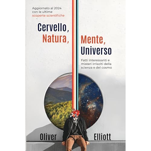 Cervello, natura, mente, universo: fatti interessanti e misteri irrisolti della scienza e del cosmo Audiolibro Por Oliver Ell