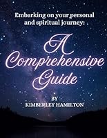 Embarking on your Personal and Spiritual Journey: A Comprehensive Guide B0F5SML81P Book Cover