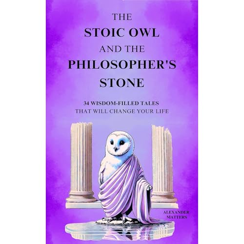 The Stoic Owl and the Philosopher's Stone by Alexander Matters episode artwork
