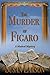 The Murder of Figaro