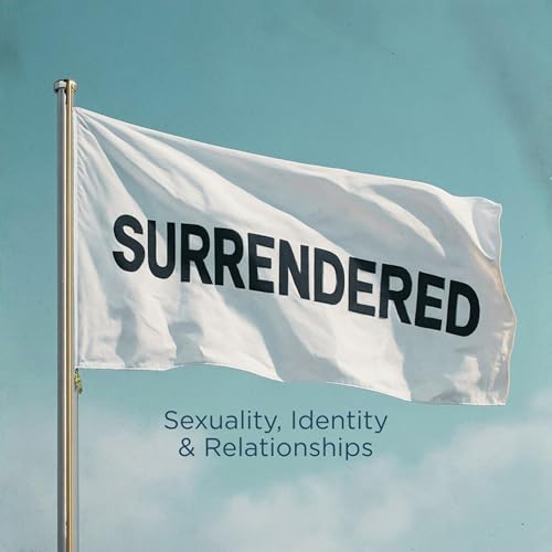 Surrendered | Sexual Revolution: Ep2