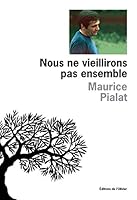 Nous ne vieillirons pas ensemble 2879295076 Book Cover