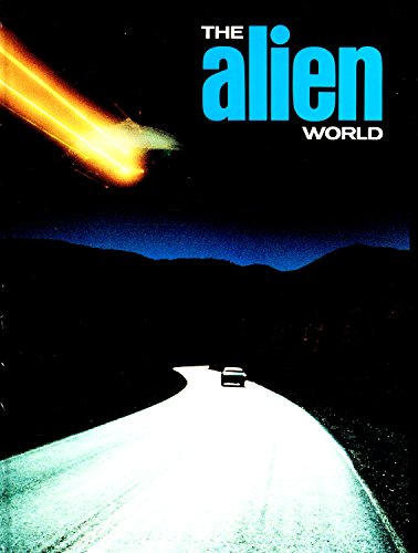 THE ALIEN WORLD: Major UFO Cases Examined and Assessed