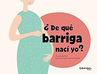 ¿De qué barriga nací yo? 8417766677 Book Cover