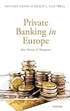 Private Banking in Europe: Rise, Retreat, and Resurgence
