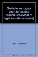 Guide to surrogate court forms and procedures (Modern legal secretarial series) 0409843563 Book Cover