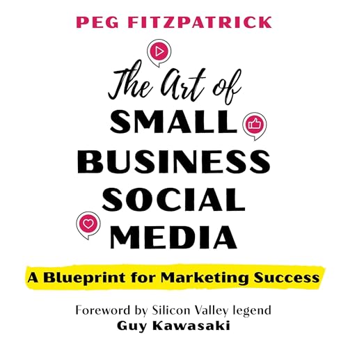 The Art of Small Business Social Media cover art