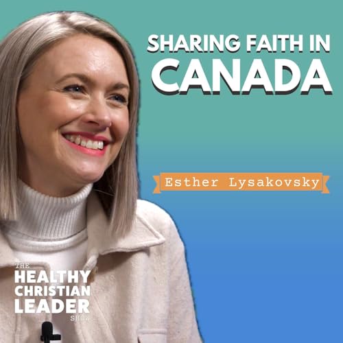 Sharing Faith in Canada | Esther Lysakovsky