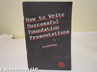 How to Write Successful Foundation Presentations 0914977105 Book Cover