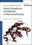 Metal Complexes and Metals in Macromolecules: Synthesis, Structure and Properties