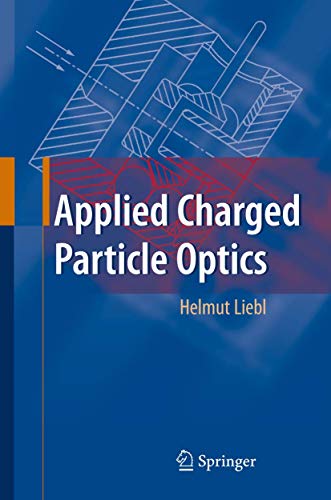 Applied Charged Particle Optics view 2