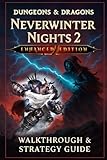 neverwinter nights 2 mask of the betrayer solution complete  Dungeons & Dragons Neverwinter Nights 2: Enhanced Edition: Strategy Official Game Guide, Tips & Tricks