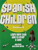 Spanish for Children Primer B 1600510523 Book Cover