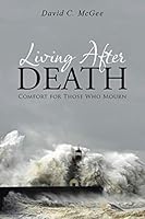 Living After Death 1490882979 Book Cover
