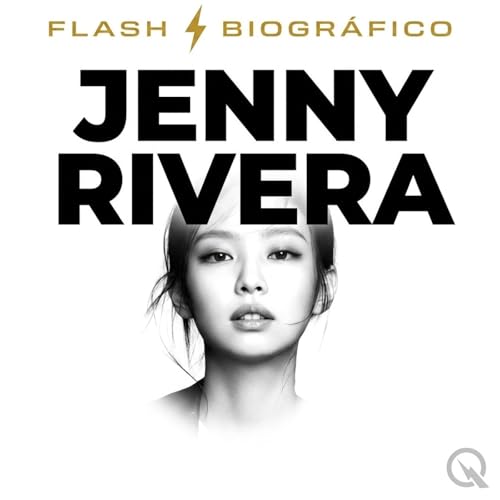 Couverture de Jenny Rivera - Flash Biogr&aacute;fico