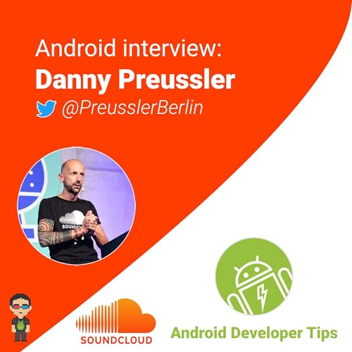 Android interview &mdash; Danny Preussler (@PreusslerBerlin)