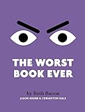 The Worst Book Ever: A funny, interactive read-aloud for story time