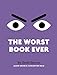 The Worst Book Ever: A funny, interactive read-aloud for story time
