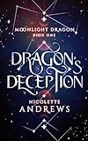 Dragon's Deception (Moonlight Dragon Trilogy Book 1)