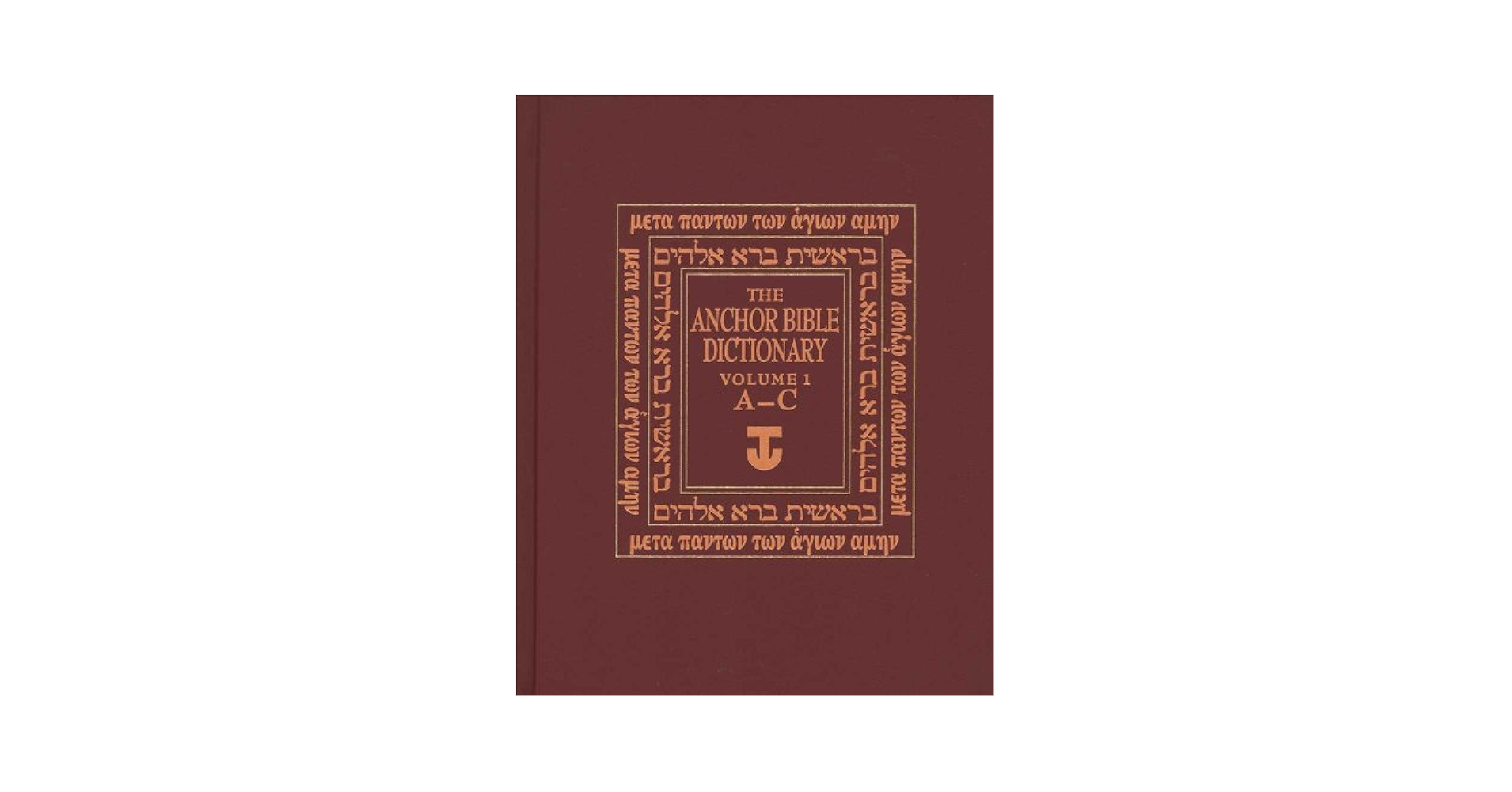 洋書(英語)The Anchor Bible Dictionary The Anchor Bible Dictionary, Vol. 1: A-C: David Noel