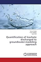 Quantification of leachate discharged to groundwater: modeling approach 3659640182 Book Cover