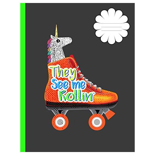 They See Me Rollin': Unicorn Roller Skate Retro Back To School Composition Notebook For Girls