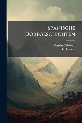 Spanische Dorfgeschichten (German Edition)