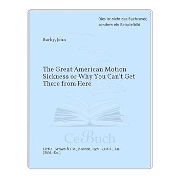 Hardcover The great American motion sickness;: Or, Why you can't get there from here Book