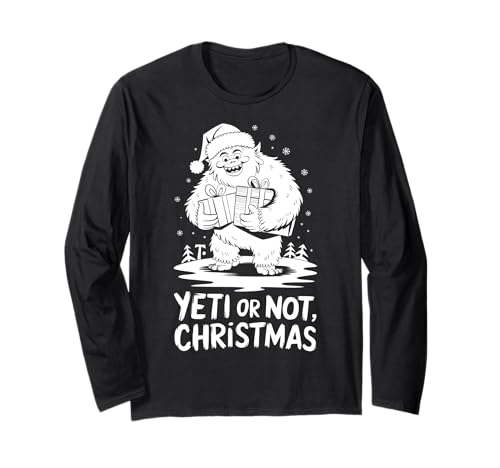 Noël amusant Yeti or Not Christmas Manche Longue