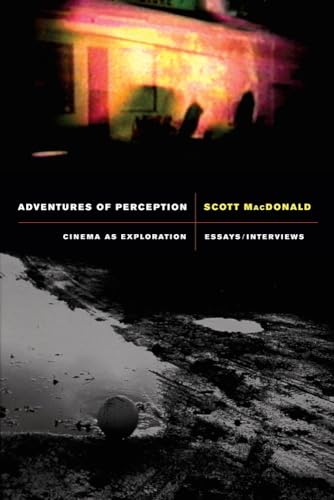 Adventures of Perception: Cinema as Exploration